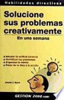 Solucione Sus Problemas Creativamente