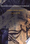 ¡Somos Tierra Santa!