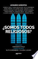 ¿Somos todos religiosos?