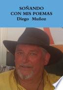 SOÑANDO CON MIS POEMAS