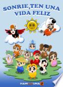 Sonrie, ten una vida feliz