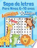 Sopa de letras Para Ninos 6-10 anos Animales 50 Juegos
