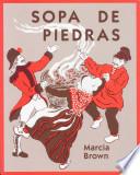 Sopa De Piedras / Stone Soup