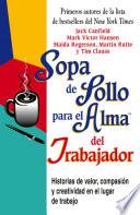 Sopa de Pollo para el Alma del Trabajador
