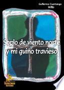 Soplo de viento norte y mi guiño travieso