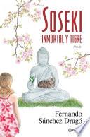 Soseki. Inmortal y tigre