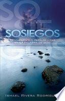 Sosiegos: Pensamientos Para Meditar en la Palabra de Dios