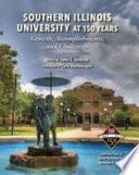 Southern Illinois University at 150 Years