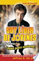 Soy líder de jóvenes y ahora... ¿quién podrá ayudarme?