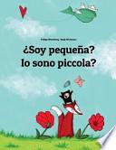 ¿Soy Pequeña? Io Sono Piccola?