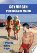Soy virgen por culpa de Mateo