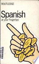 Spanish at Your Fingertips