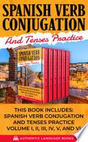 Spanish Verb Conjugation And Tenses Practice