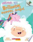 Sparkly New Friends (Unicorn and Yeti #1: Spanish Edition)