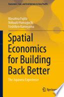 Spatial Economics for Building Back Better