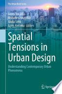 Spatial Tensions in Urban Design
