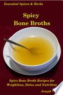 Spicy Bone Broths