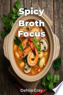 Spicy Broth Focus
