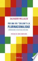 ﻿Por una vía “chilena” a la plurinacionalidad