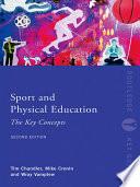 Sport and Physical Education: The Key Concepts