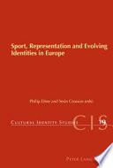 Sport, Representation and Evolving Identities in Europe