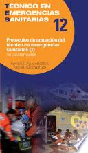 ﻿Protocolos de actuación del técnico en emergencias sanitarias No asistenciales (I)