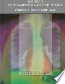 Squire's Fundamentals of Radiology