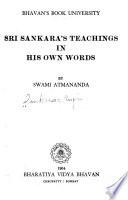 Sri Sankara's Teachings in His Own Words