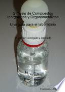 S’ntesis de Compuestos Inorg‡nicos y Organomet‡licos
