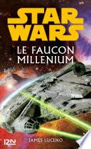 Star Wars - Le Faucon Millenium