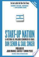 Start up Nation - La historia del milagro económico de Israel