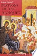 Stations of the Banquet