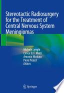 Stereotactic Radiosurgery for the Treatment of Central Nervous System Meningiomas