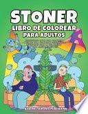 Stoner libro de colorear para adultos