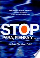 Stop. Para, piensa y...