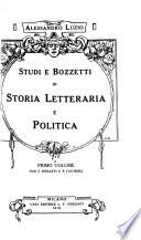 Studi e bozzetti di storia letteraria e politica