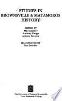 Studies in Brownsville & Matamoros History