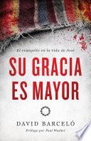 Su gracia es mayor