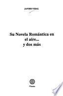 Su novela romántica en el aire-- y dos más