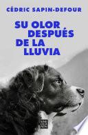 Su olor después de la lluvia