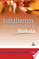 Subalternos Diputacion Foral de Bizkaia. Test Ebook