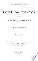 Subject-matter Index of Patents for Inventions Issued by the United States Patent Office from 1790 to 1873