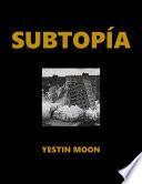 Subtopía