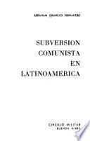 Subversión comunista en Latinoamérica
