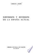 Subversión y reversión en la España actual