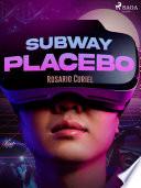 Subway Placebo