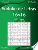 Sudoku de Letras 16x16 - De Fácil a Experto - Volumen 5 - 276 Puzzles