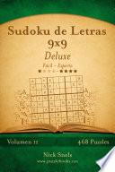 Sudoku de Letras 9x9 Deluxe - De Fácil a Experto - Volumen 11 - 468 Puzzles