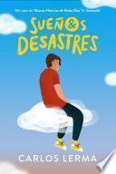 Sueños & Desastres