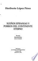 Sueños, epifanías y porros del continente eterno